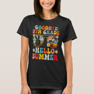 Goodbye 5th Grade Hello Summer Groovy Fifth Grade  T-Shirt
