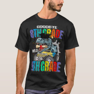 Goodbye 8th Grade Hello 9th Grade Monster Truck Di T-Shirt