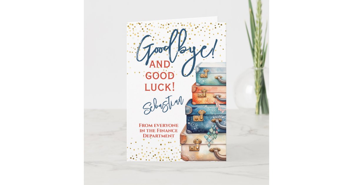 Goodbye and Good Luck Farewell Leaving Card | Zazzle