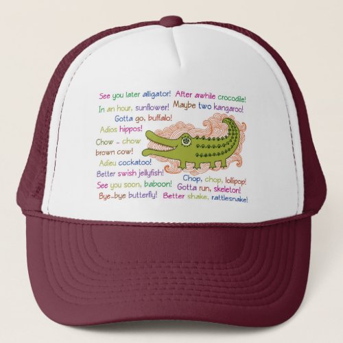 Goodbye and Good luck from Group Alligator Trucker Hat