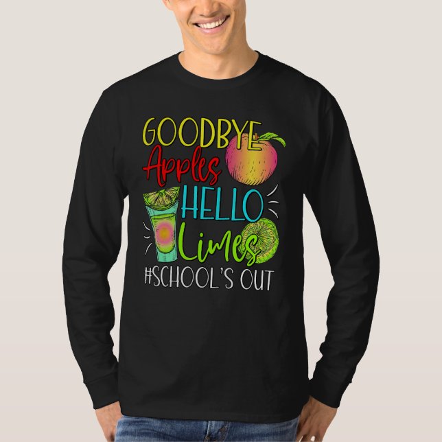 Goodbye Apples Hello Limes School s Out  Apples Su T-Shirt (Front)