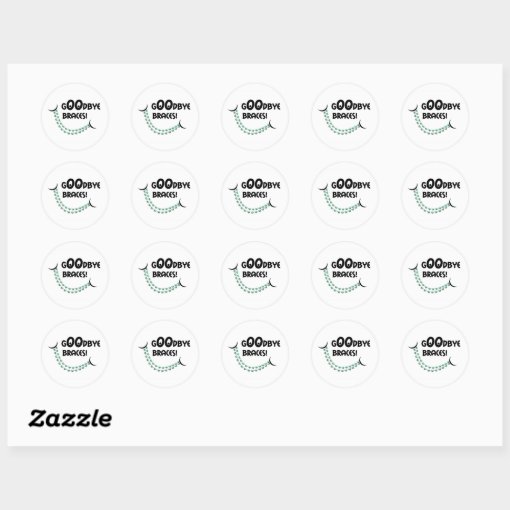 Goodbye Braces Orthodontist Patient Gift Classic Round Sticker Zazzle