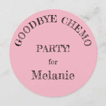 "goodbye Chemo" Party Invitations by iHave2Say at Zazzle