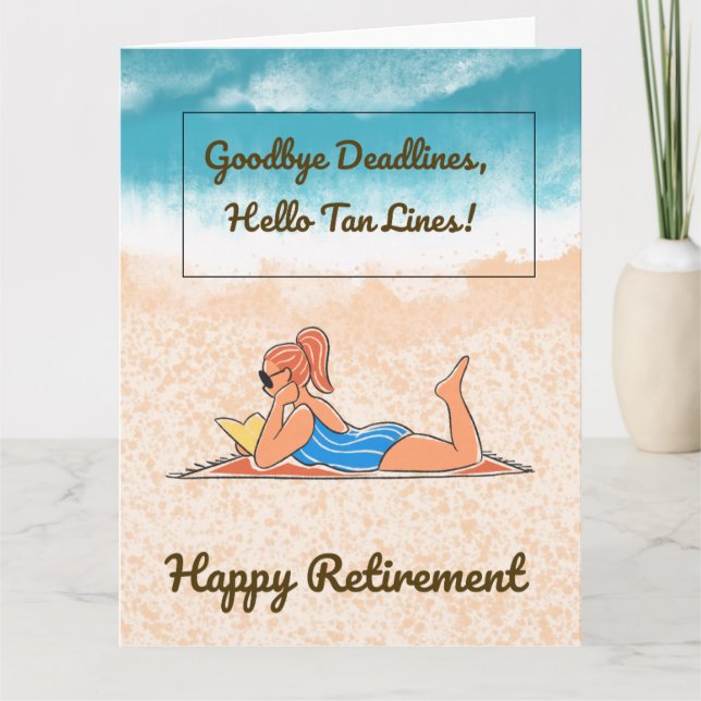Goodbye Deadlines Funny Retirement Card  (Front)