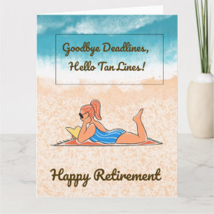 Goodbye Deadlines Funny Retirement Card 