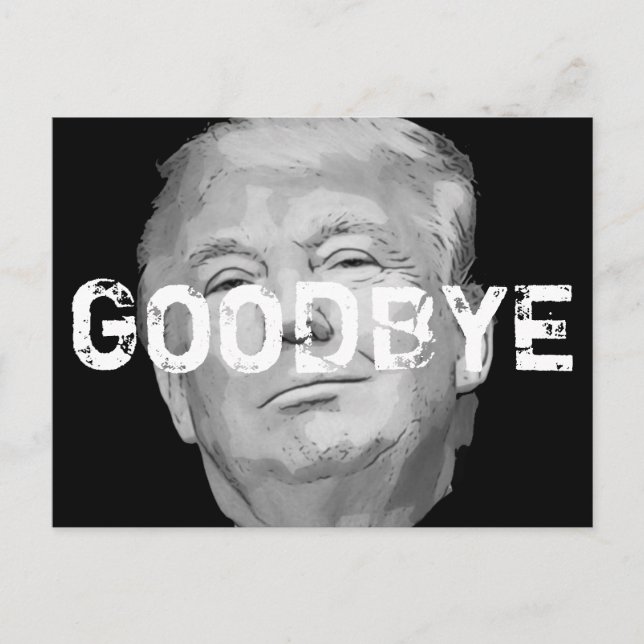 Goodbye Donald Trump Impeach Keepsake Postcard (Front)
