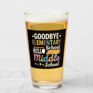 Goodbye Elementary School Hello Middle School Glass