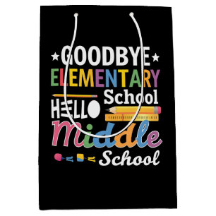 Goodbye Elementary School Hello Middle School Medium Gift Bag