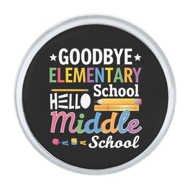 Goodbye Elementary School Hello Middle School Silver Finish Lapel Pin (Front)