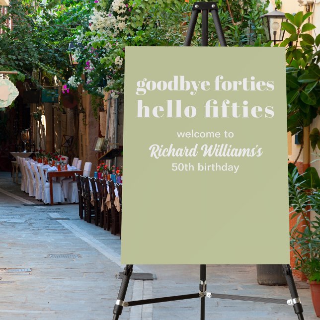 Goodbye Forties Hello Fifties 50th Birthday Party Foam Board (Creator Uploaded)