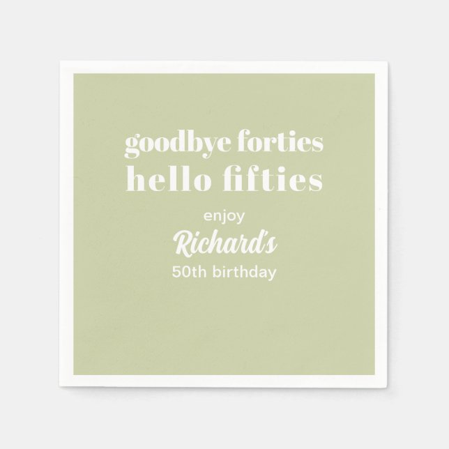 Goodbye Forties Hello Fifties 50th Birthday Party Napkins (Front)