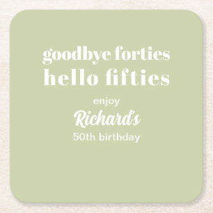 Goodbye Forties Hello Fifties 50th Birthday Party Square Paper Coaster