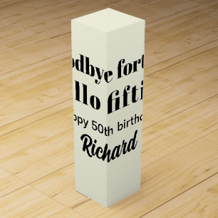 Goodbye Forties Hello Fifties Modern 50th Birthday Wine Box