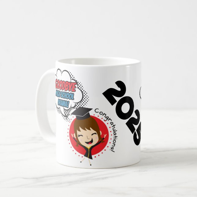 Goodbye High School Drama - Graduation Mug 2025 (Front Left)