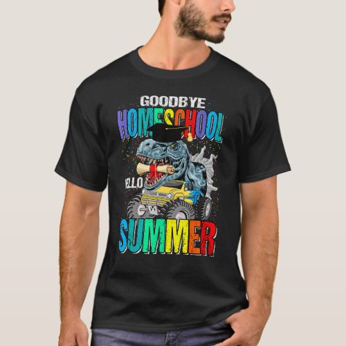 Goodbye Homeschool Hello Summer Monster Truck Dino T_Shirt