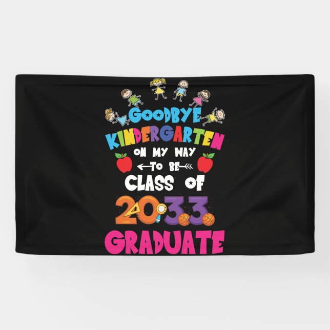 Goodbye Kindergarten Class of 2033 Hello 1st grade Banner (Horizontal)