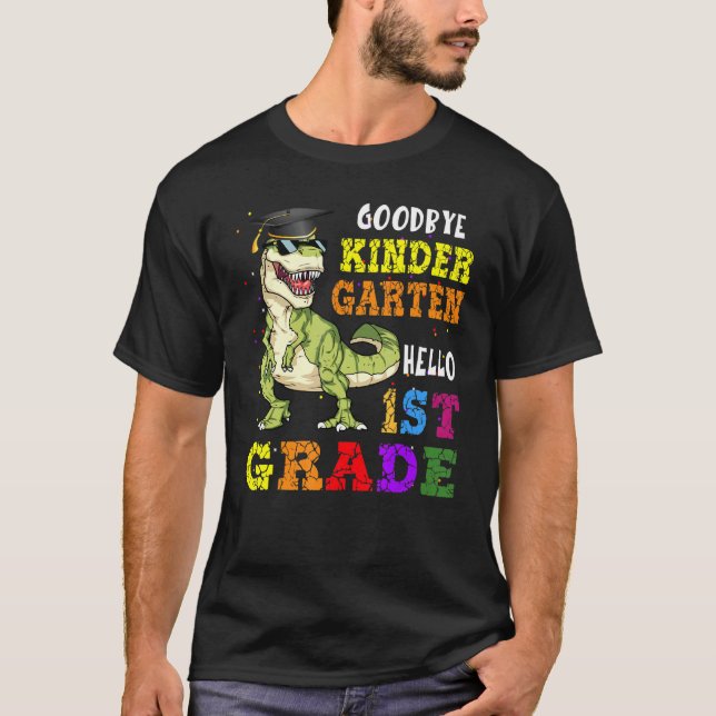 Goodbye Kindergarten Hello 1st Grade Graduation La T-Shirt (Front)