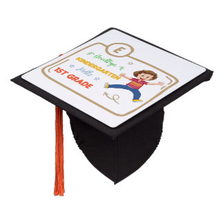 Goodbye Kindergarten Hello 1st Grade Student Graduation Cap Topper