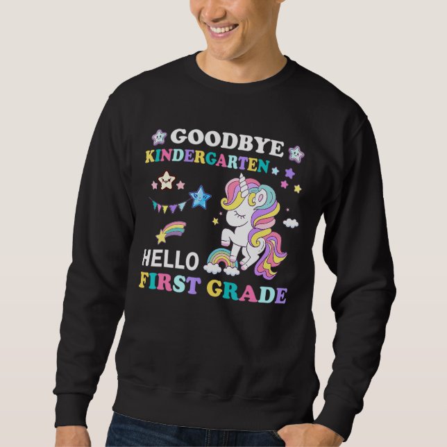 Goodbye Kindergarten Hello 1st Grade Unicorn Girls Sweatshirt (Front)