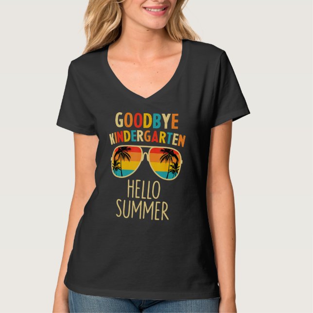 Goodbye Kindergarten Hello Summer Last Day Graduat T-Shirt (Front)