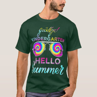 Goodbye Kindergarten Hello Summer Last Day Of Scho T-Shirt