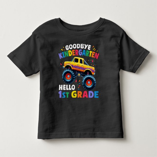 Goodbye Kindergarten Monster Truck Graduation Toddler T-shirt (Front)