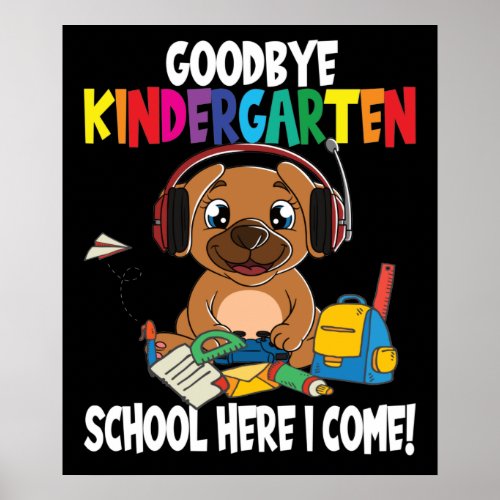 Goodbye Kindergarten School Enrollment Poster