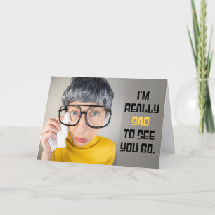 Goodbye Leaving Will Miss You Ugly Cry Humor Holiday Card