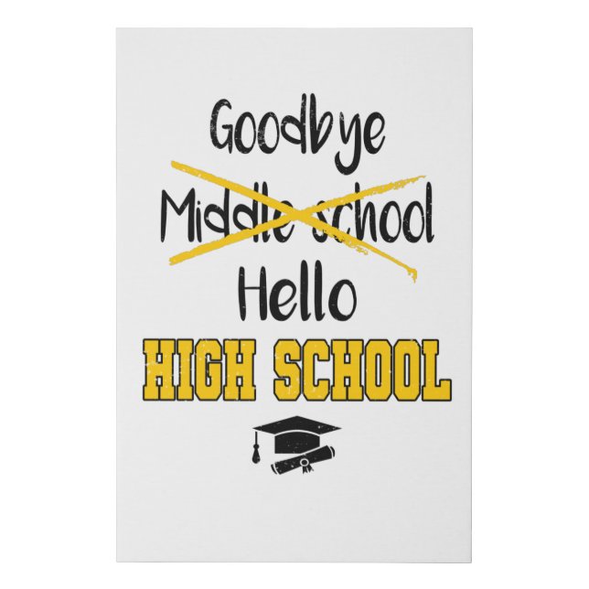 Goodbye Middle School Graduation High School Faux Canvas Print (Front)