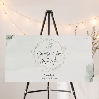 Goodbye Miss Hello Mrs Bridal Shower Foam Board