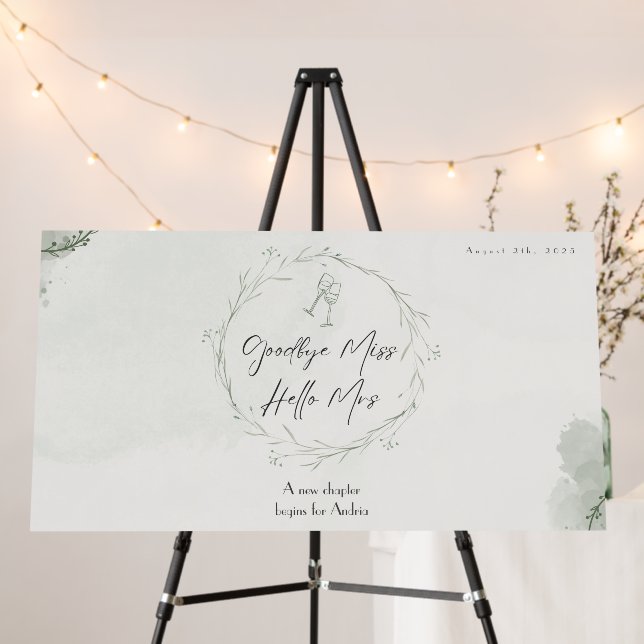 Goodbye Miss Hello Mrs Bridal Shower Foam Board  (In Situ (Stand))