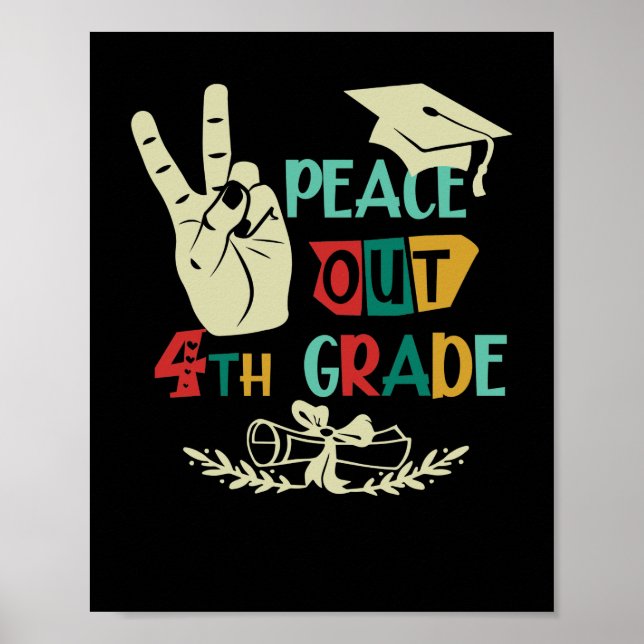 Goodbye Peace Out 4th Grade Graduate Eighth Grader Poster (Front)