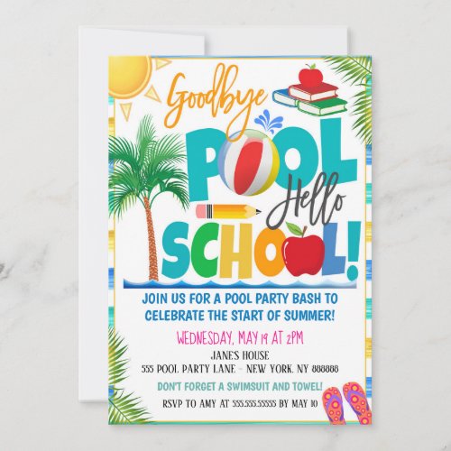 Goodbye Pool Hello School Party Invitation