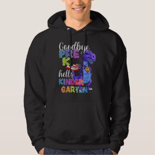 Goodbye Pre K Hello Kindergarten  Dinosaur For Kid Hoodie