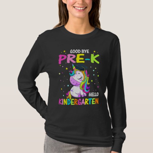 Goodbye Pre K Hello Kindergarten Magical Unicorn G T_Shirt