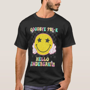 Goodbye PreK Hello Kindergarten Last Day of Pre K T-Shirt