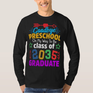 Goodbye Preschool Class Of 2035 Grad Hello Kinderg T-Shirt