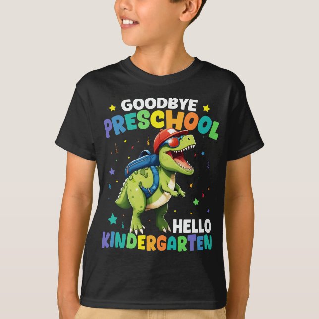  Goodbye Preschool Graduation Dinosaur T rex  T-Shirt (Front)