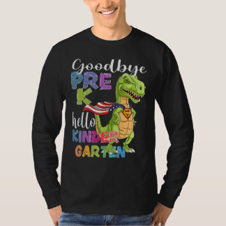 Goodbye Preschool Graduation Hello Kindergarten Pr T-Shirt