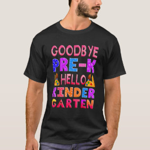 Goodbye Preschool Graduation Hello Kindergarten Pr T-Shirt