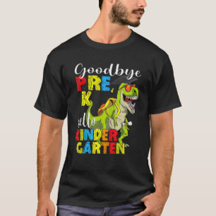 Goodbye Preschool Graduation Hello Kindergarten Pr T-Shirt