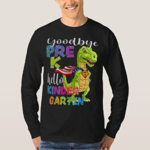 Goodbye Preschool Graduation Hello Kindergarten Pr T-Shirt