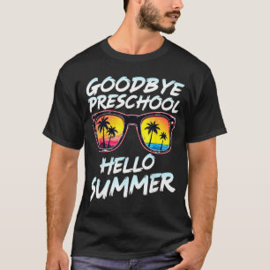 Goodbye Preschool Graduation Tee Teachers Kids Hel