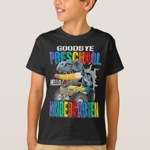 Goodbye Preschool Hello Kindergarten Monster Truck T_Shirt