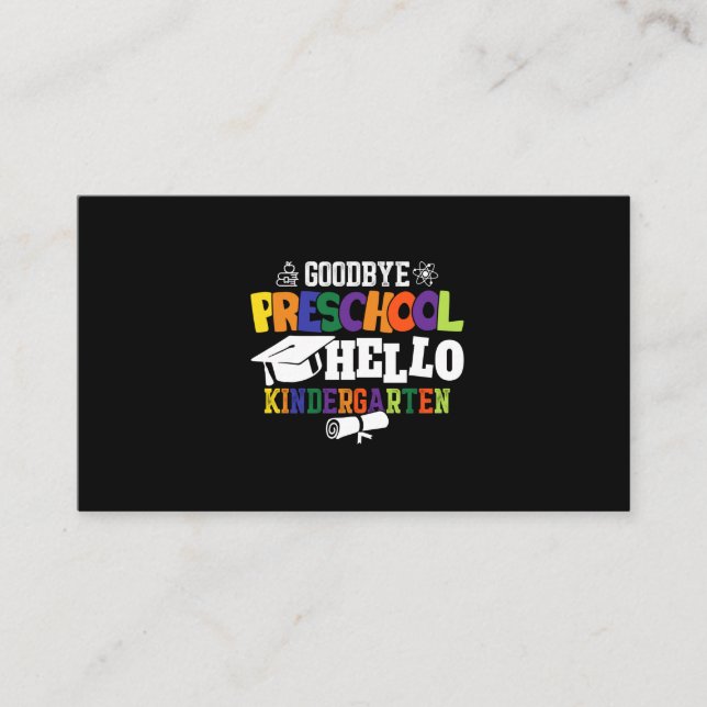 Goodbye Preschool Hello Kindergarten PreK Business Card (Front)
