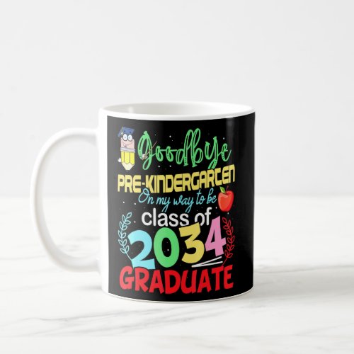 Goodbye Preschool Hello Kindergarten Prek Graduati Coffee Mug