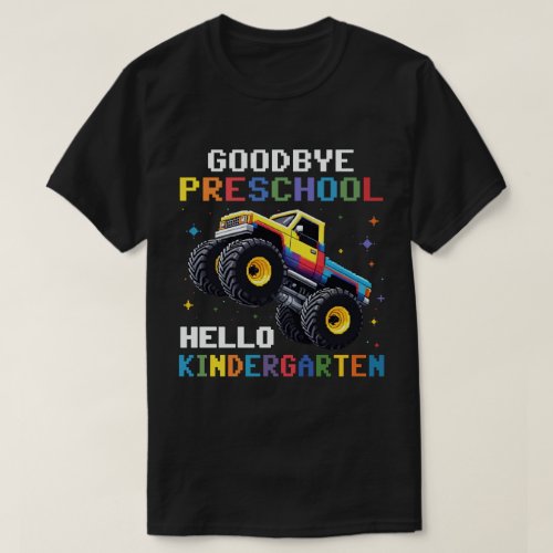 Goodbye Preschool Monster Truck T rex Graduation  T_Shirt