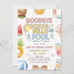 Goodbye School, Hello Pool, End of School Party  Invitation