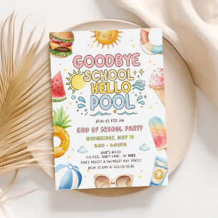 Goodbye School, Hello Pool, End of School Party  Invitation