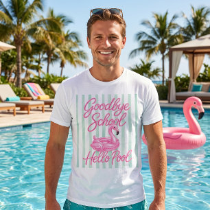Goodbye School Hello Pool T-Shirt